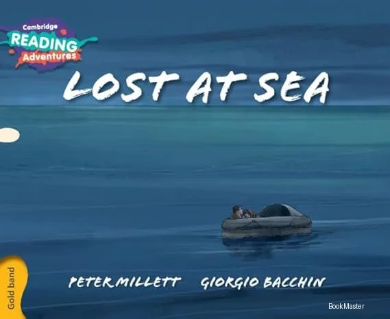 Cambridge Reading Adventures: Gold Band: Lost at Sea (NOC)