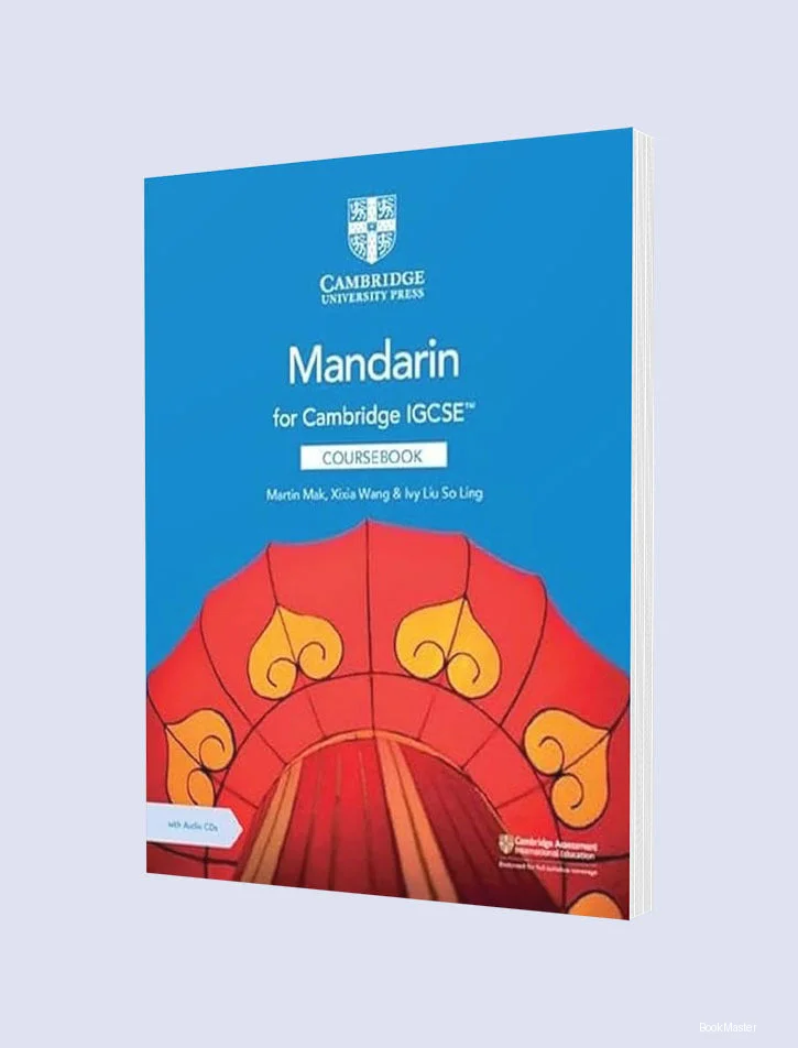 Cambridge IGCSE™ Mandarin Coursebook with Audio Cds