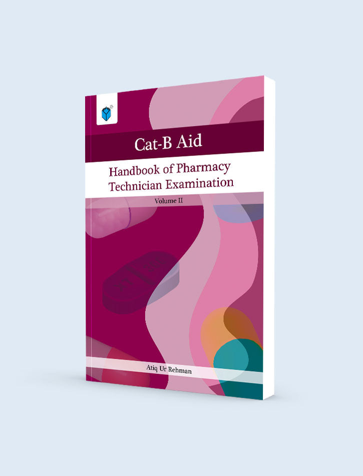 Cat-B Aid Handbook of Pharmacy Technician Examination | Volume II