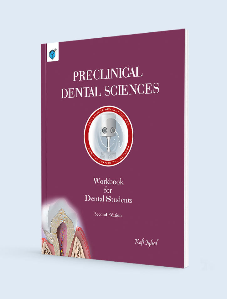 Preclinical Dental Sciences: Workbook for Dental Students 2ED