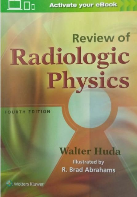 Review of Radiologic Physics
