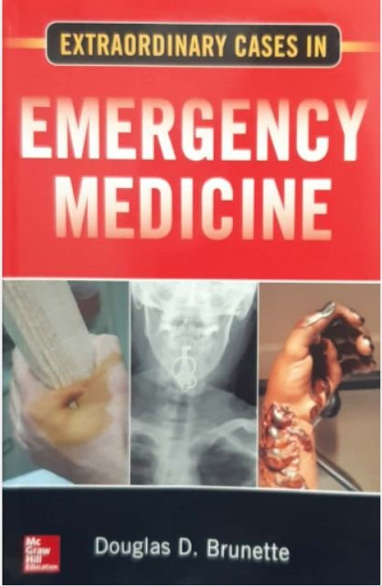 Extrodinary Cases in Emergency Medicine