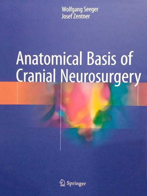 Anatomical Basis of Cranial Neurosurgery
