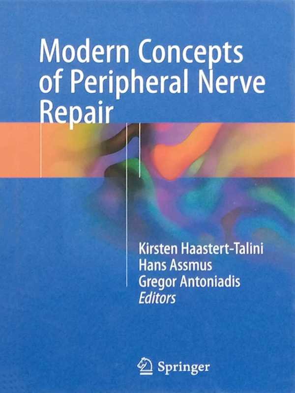 Modern Concepts of Peripheral Nerve Repair