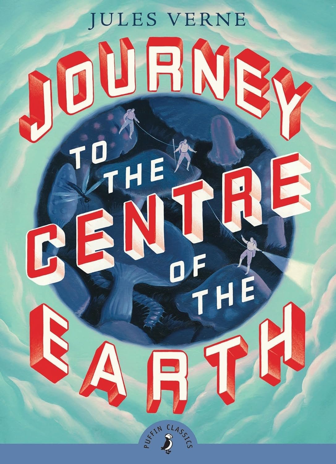 Puffin Classics: Journey to the Centre of the Earth