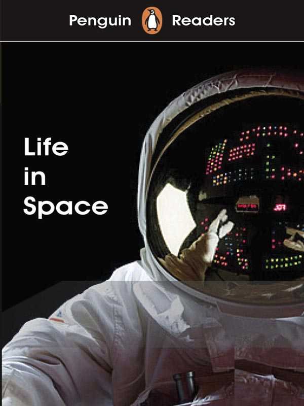 Penguin Readers Level-2: Life in Space