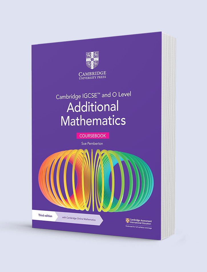 New Cambridge IGCSE™ & O Level Additional Mathematics Coursebook