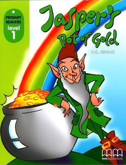 Mm Primary Readers: Jasper's Pot of Gold Level-1 (British Edition)