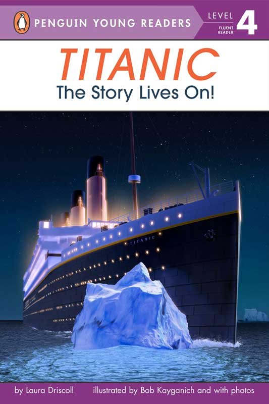 Pyr Level-4: Titanic, the Story Lives on! (Fluent Reader)