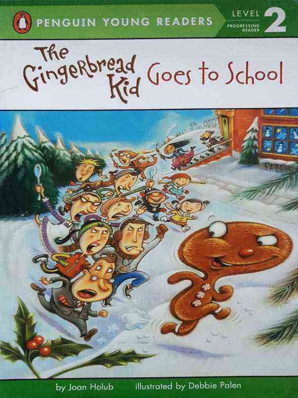 Pyr Level-2: The Gingerbread Kid Goes to School (Progressing Reader)