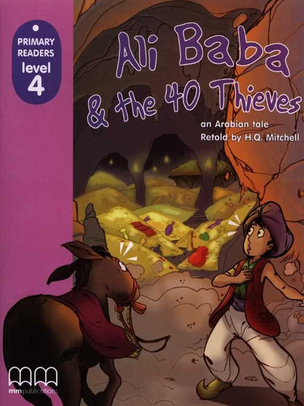 Mm Primary Readers: Ali Baba and the 40 Thieves Level-4 (British Edition)