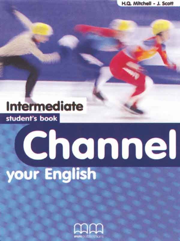 Channel Your English: Intermediate Student's Book