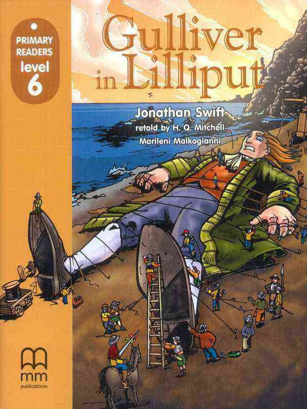 Mm Primary Readers: Gulliver in Lilliput Level-6 (British Edition)