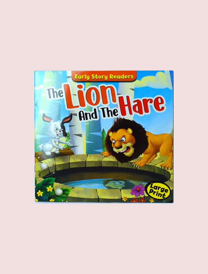 Early Story Readers: The Lion and the Hare (Large Print)
