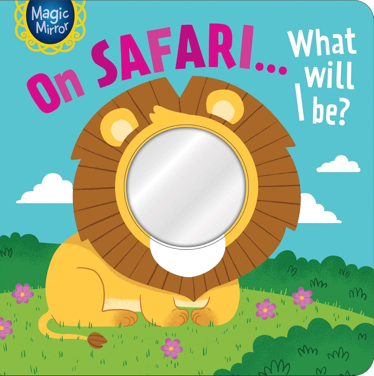 Magic Mirror: On Safari What Will I Be?