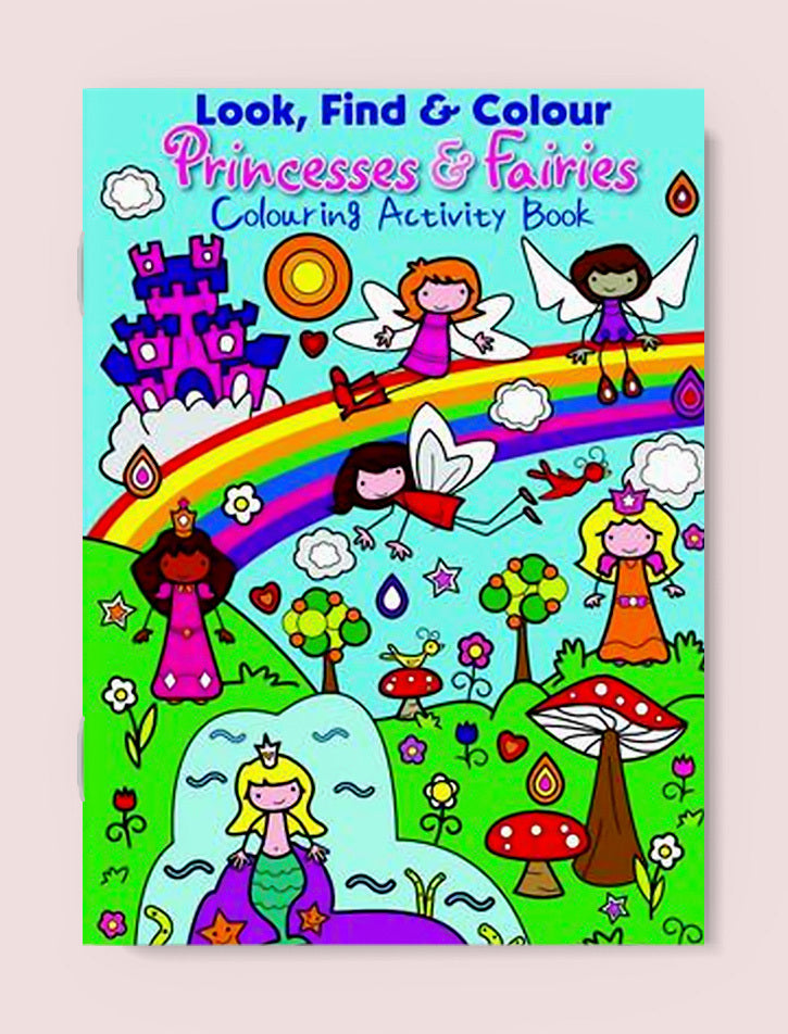 Look, Find & Colour - Princesses & Fairies: Colouring Activity Book