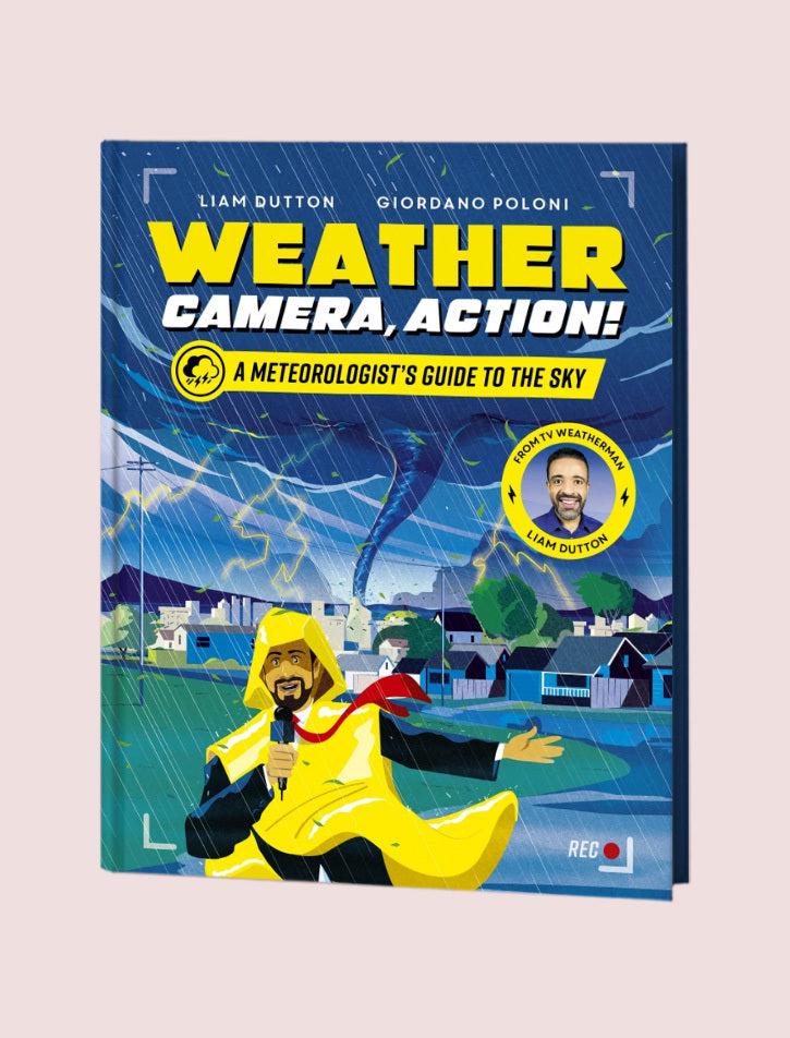 Weather,Camera,Action!: A Meteorologist's Guide to the Sky
