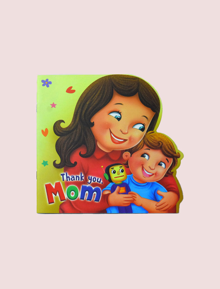Thankyou , Mom