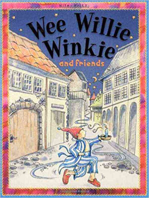 Wee Willie Winkie and Friends