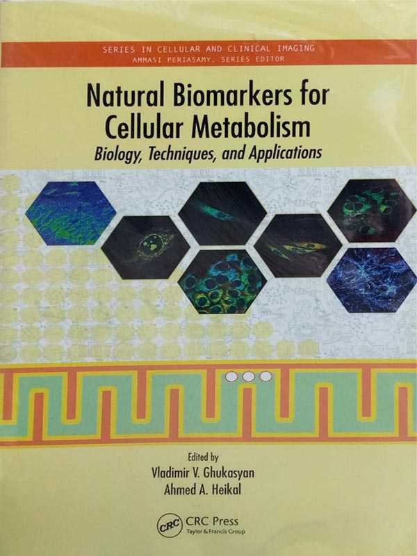 Natural Biomarkers for Cellular Metabolism: Biology Techniques and Applications