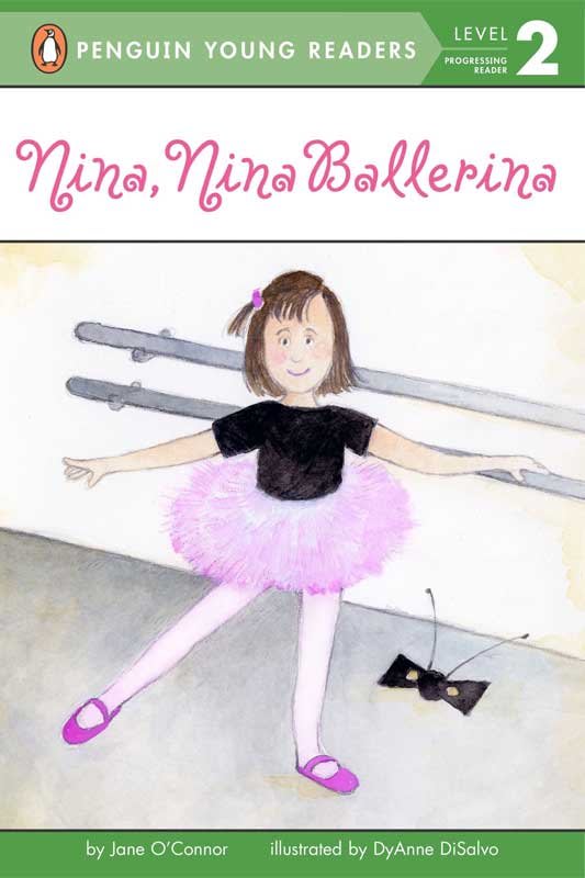 Pyr Level-2: Nina, Nina Ballerina (Progressing Reader)