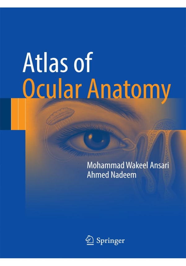 Atlas of Ocular Anatomy 1st ed. 2016 Edition