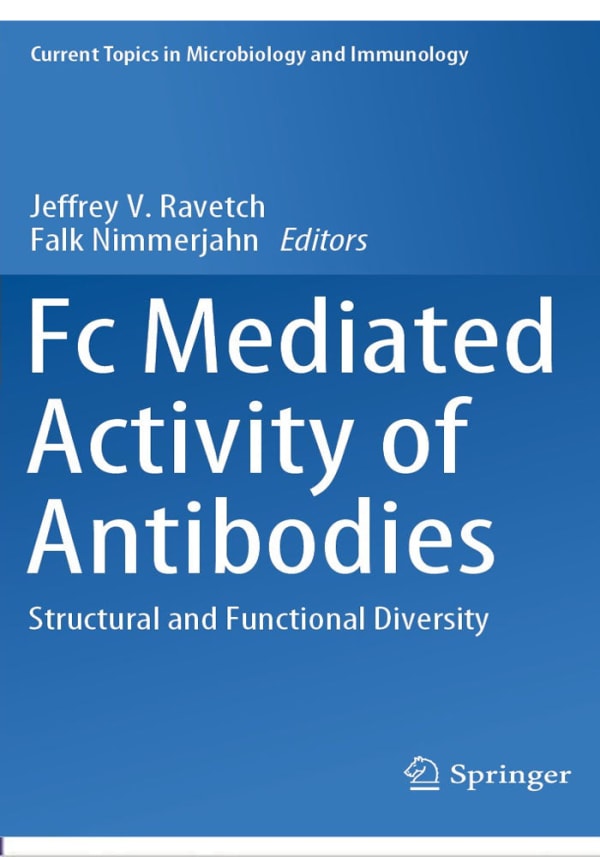 Fc Mediated Activity of Antibodies: Structural and Functional Diversity (Current Topics in Microbiology and Immunology Book 423) 1st ed. 2019 Edition