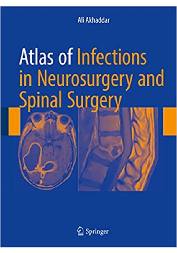 Atlas of Infections in Neurosurgery and Spinal Surgery
