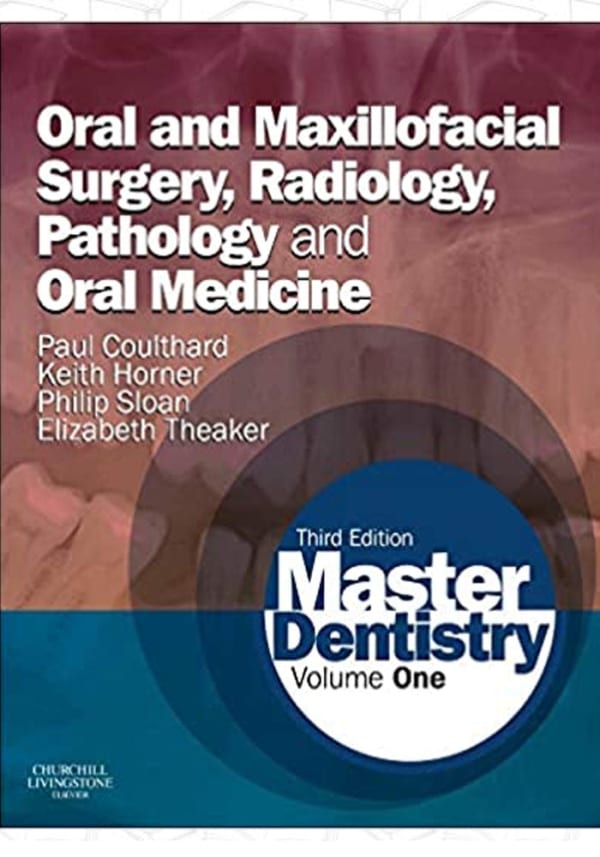 Master Dentistry E-Book: Volume 1: Oral and Maxillofacial Surgery, Radiology, Pathology and Oral Medicine 3rd Edition