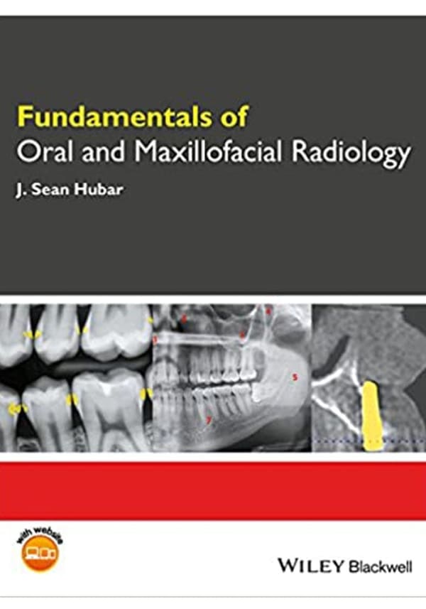 Fundamentals of Oral and Maxillofacial Radiology (Fundamentals (Dentistry)) 1st Edition