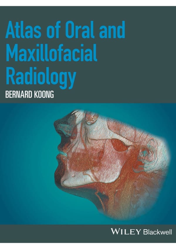 Atlas of Oral and Maxillofacial Radiology 1st Edition