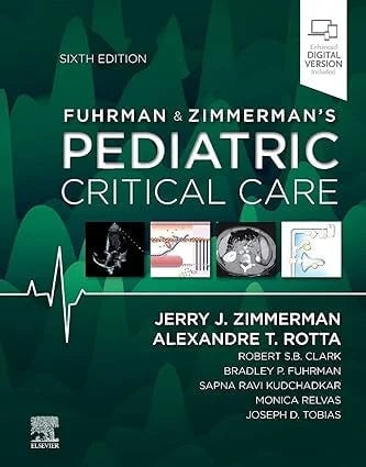 Fuhrman & Zimmerman's Pediatric Critical Care (Sixth Edition)