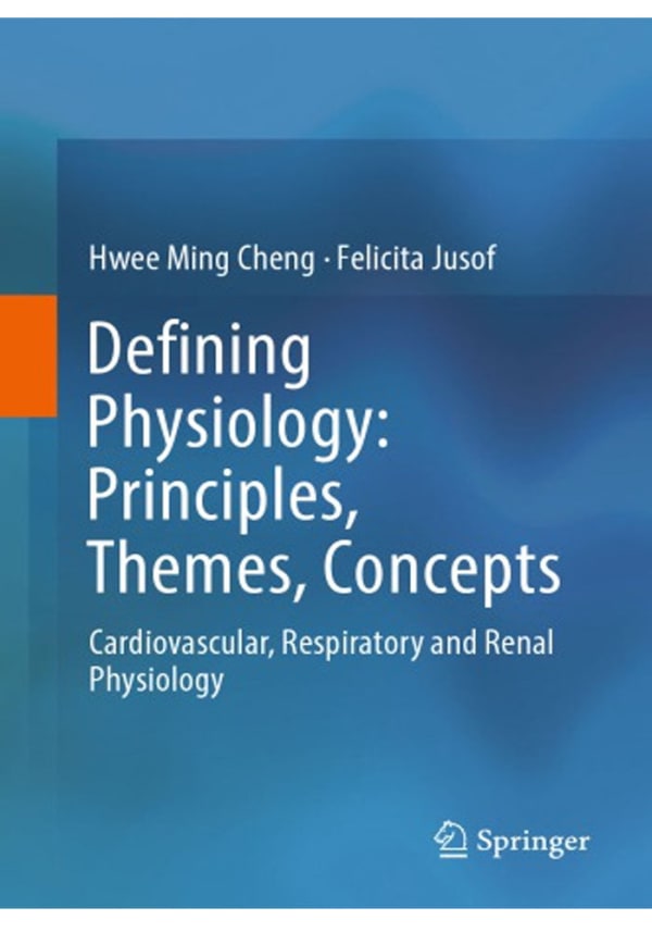 Defining Physiology: Principles, Themes, Concepts: Cardiovascular, Respiratory and Renal Physiology 1st ed. 2018 Edition