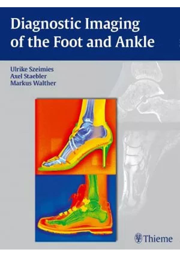 Diagnostic Imaging of the Foot and Ankle 1st Edition
