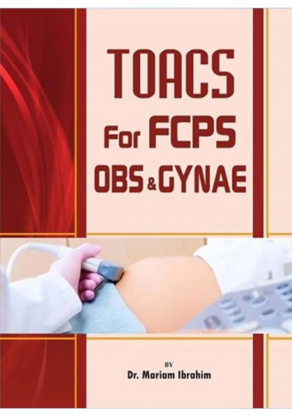 Toacs For Fcps Obstetrics And Gynaecology 3rd Edition
