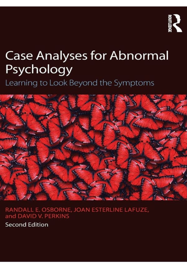 Case Analyses for Abnormal Psychology: Learning to Look Beyond the Symptoms 2nd Edition