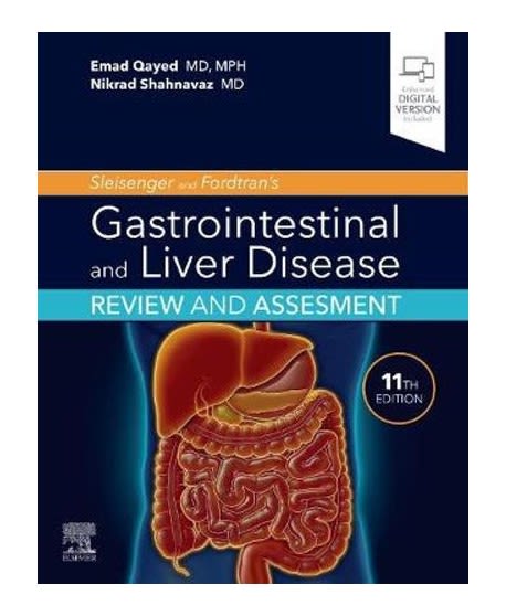 Sleisenger and Fordtran's Gastrointestinal and Liver Disease Review and Assessment, 11th Edition