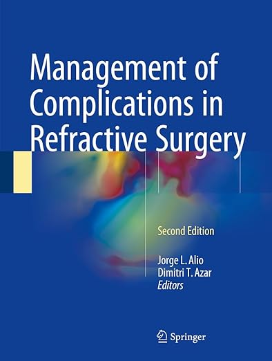 Management of Complications in Refractive Surgery 2nd Edition Color Printed