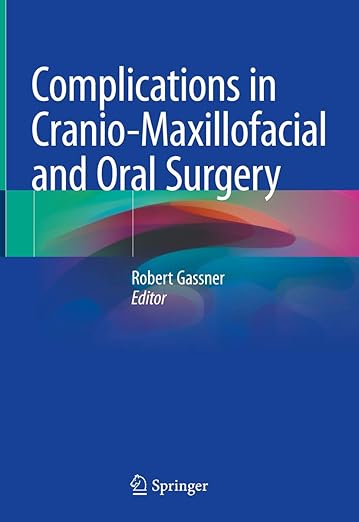 Complications in Maxillofacial Cosmetic Surgery: Strategies for Prevention and Management 1st ed.