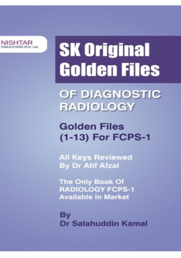 SK Original Golden Files of Diagnostic Radiology for FCPS 1