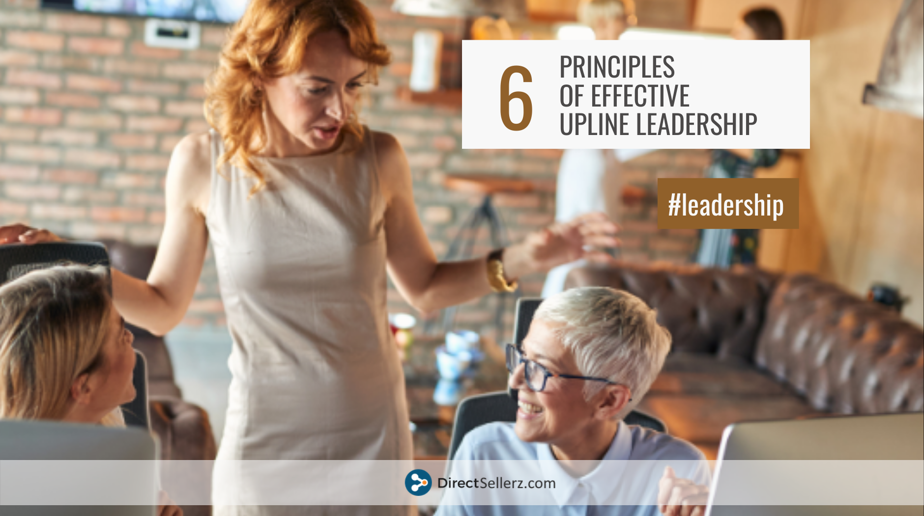 How to be a Great Upline Leader in Direct Sales