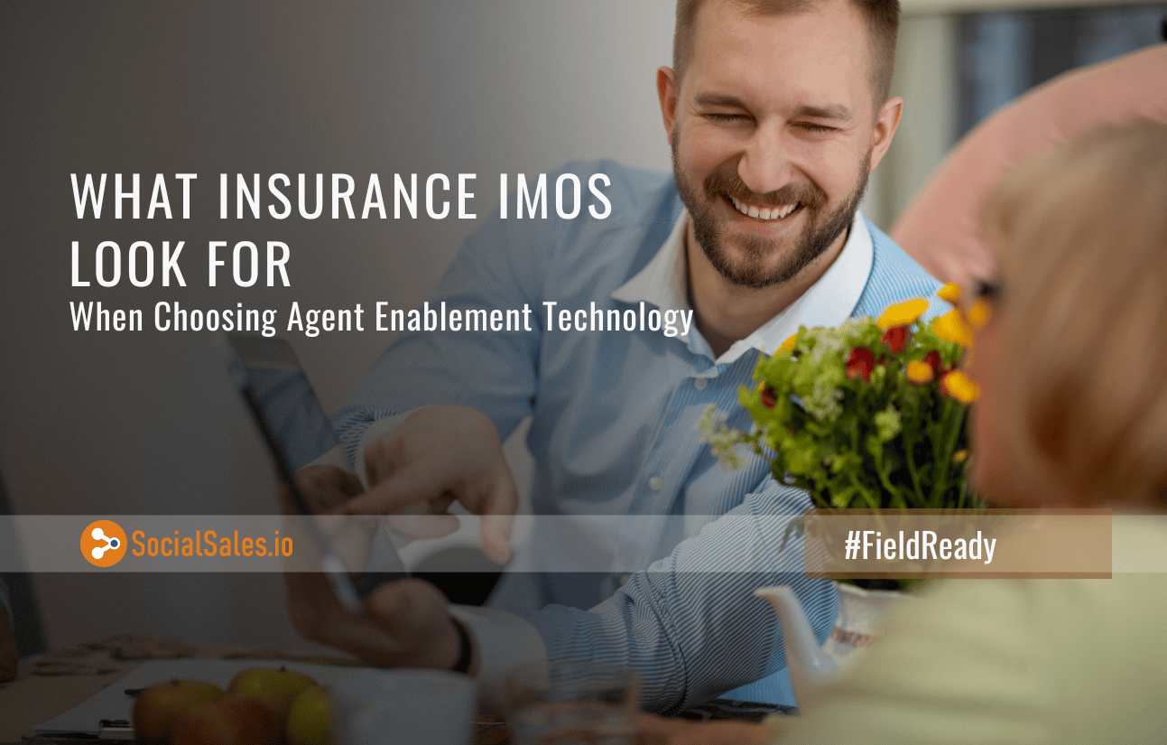 What Insurance IMOs Look for When Choosing Agent Enablement Technology
