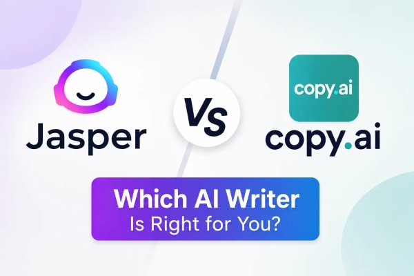 Jasper vs Copy.ai: Which AI Writer Is Right for You?
