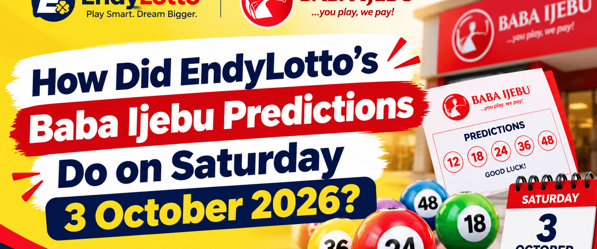 How Did EndyLotto's Baba Ijebu Predictions Do on Saturday 3 October 2026?