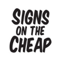Signs On The Cheap Coupons