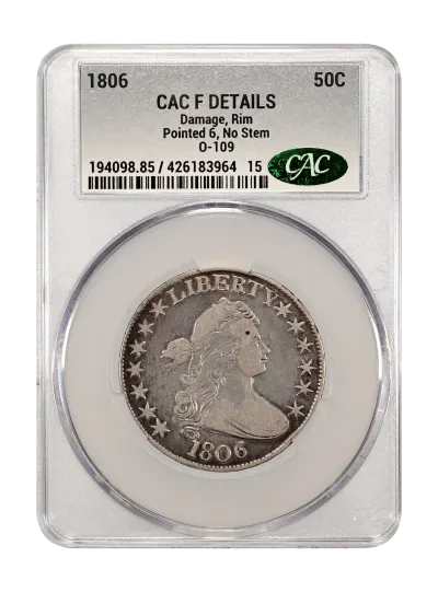 Draped Bust Half Dollars | 1806 Pointed 6, No Stem 50c O-109 F DETAILS ...