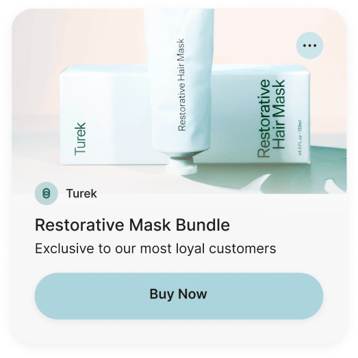 A card saying 'Restorative Mask Bundle - Exclusive to our most loyal customers' with a button to Get it now