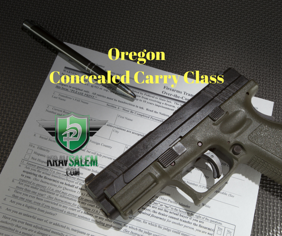 Salem Concealed Carry Class Krav Maga Salem Salem, Oregon