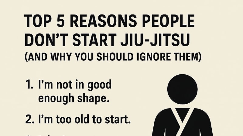 Top 5 Reasons People Don’t Start Jiu-Jitsu (And Why You Should Ignore Them), By Jason Strickland, Jiu Jitsu Black Belt, Legion Jiu Jitsu in Hendersonville
