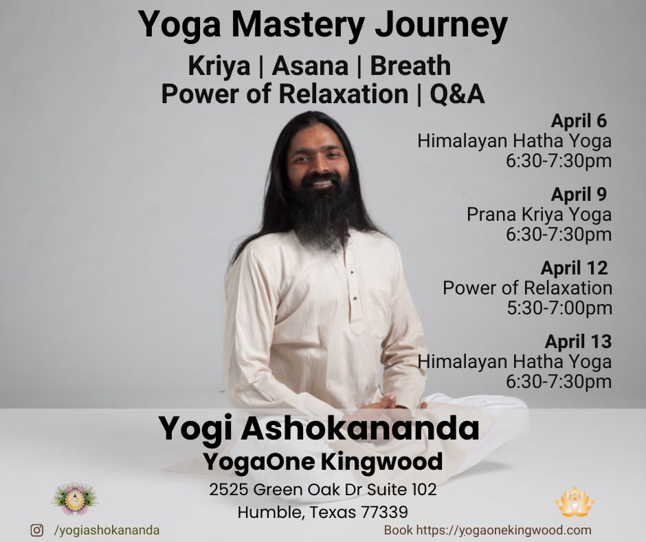Yoga Mastery Journey with Yogi Ashokananda  in Kingwood